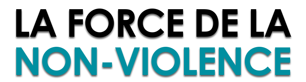 La force de la non-violence