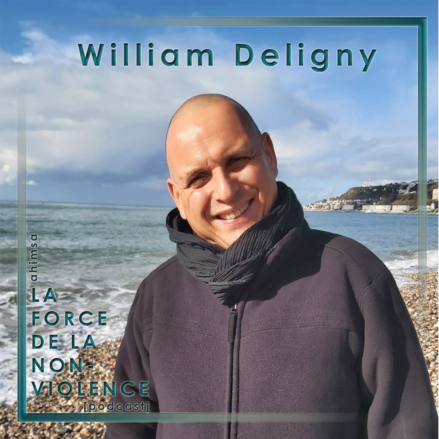 cover William Deligny - Podcast LaForcedelaNonviolence