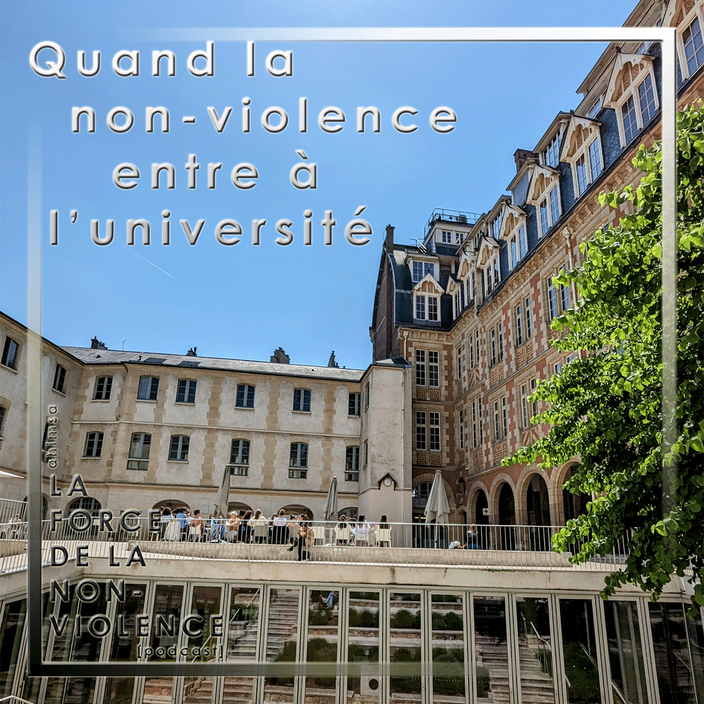 cover-nonviolenceàluniversité-podcastlaforcedelanonviolence